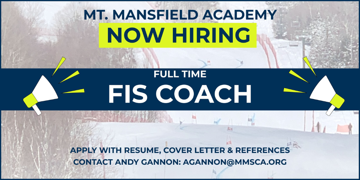 Hiring FIS Coaches – Mount Mansfield Academy (MMA)